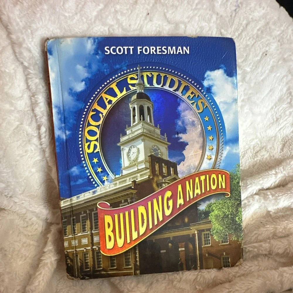 Scott Foresman Social Studies: Building a Nation Hardcover Textbook